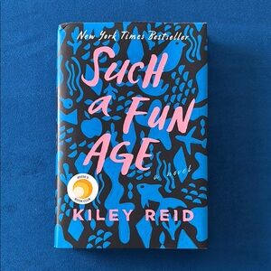 Book - Such a Fun Age by Kiley Reid - Hardcover